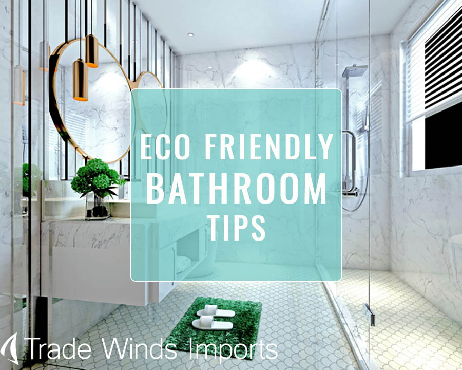 17 tips for an environmentally friendly bathroom