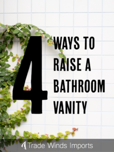 How to Make a Bathroom Vanity Taller