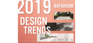 The Top Bathroom Design Trends of 2019